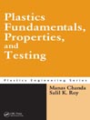 Plastics Fundamentals, Properties, and Testing